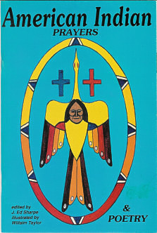 American Indian Prayers & Poetry