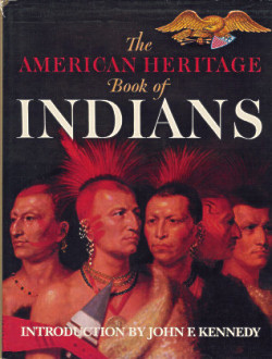 The American Heritage Book of Indians