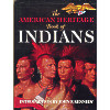 The American Heritage Book of Indians