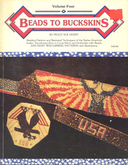 Beads to Buckskins, Volume Four