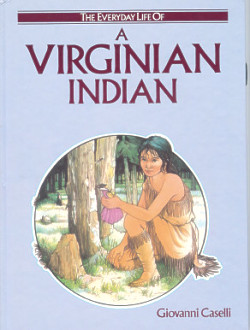 The Everyday Life of a Virginian Indian