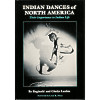 Indian Dances of North America: Their Importance to Indian Life