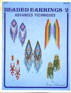 Beaded Earrings 2: Advanced Techniques ~ Jane Sherwood