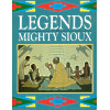 Legends of the Mighty Sioux