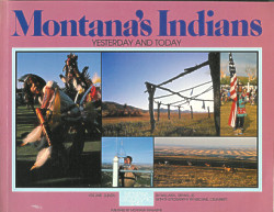 Montana's Indians: Yesterday and Today