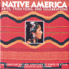 Native America: Arts, Traditions and Celebrations