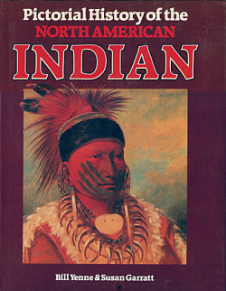 Pictorial History of the North American Indian