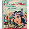 Pocahontas: a Little Indian Girl of Jamestown