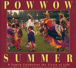 Powwow Summer: A Family Celebrates the Circle of Life