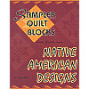 Sampler Quilt Blocks, from Native American Designs