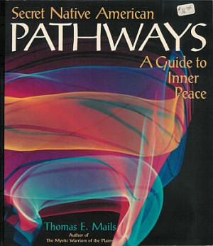 Secret Native American Pathways: A Guide to Inner Peace