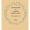 Shamanism & Nature Spirituality: The Sacred Circle