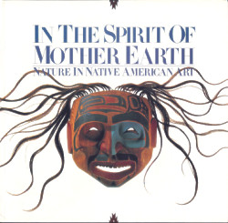 In the Spirit of Mother Earth: Nature in Native American Art