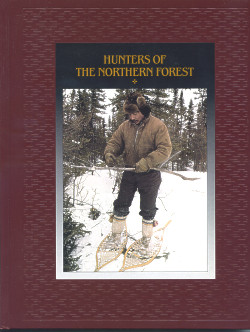 The American Indians: HUNTERS OF THE NORTHERN FOREST (Time-Life Books Series)