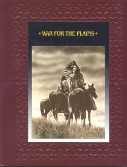 The American Indians: WAR FOR THE PLAINS (Time-Life Books Series)