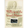 Walking in the Sacred Manner: Medicine Women of the Plains Indians
