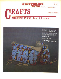Whispering Wind Magazine: American Indian Past & Present ~ CRAFTS ANNUAL #4